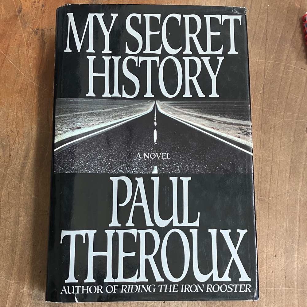 Paul Theroux : My Secret History vintage 1989 hardcover